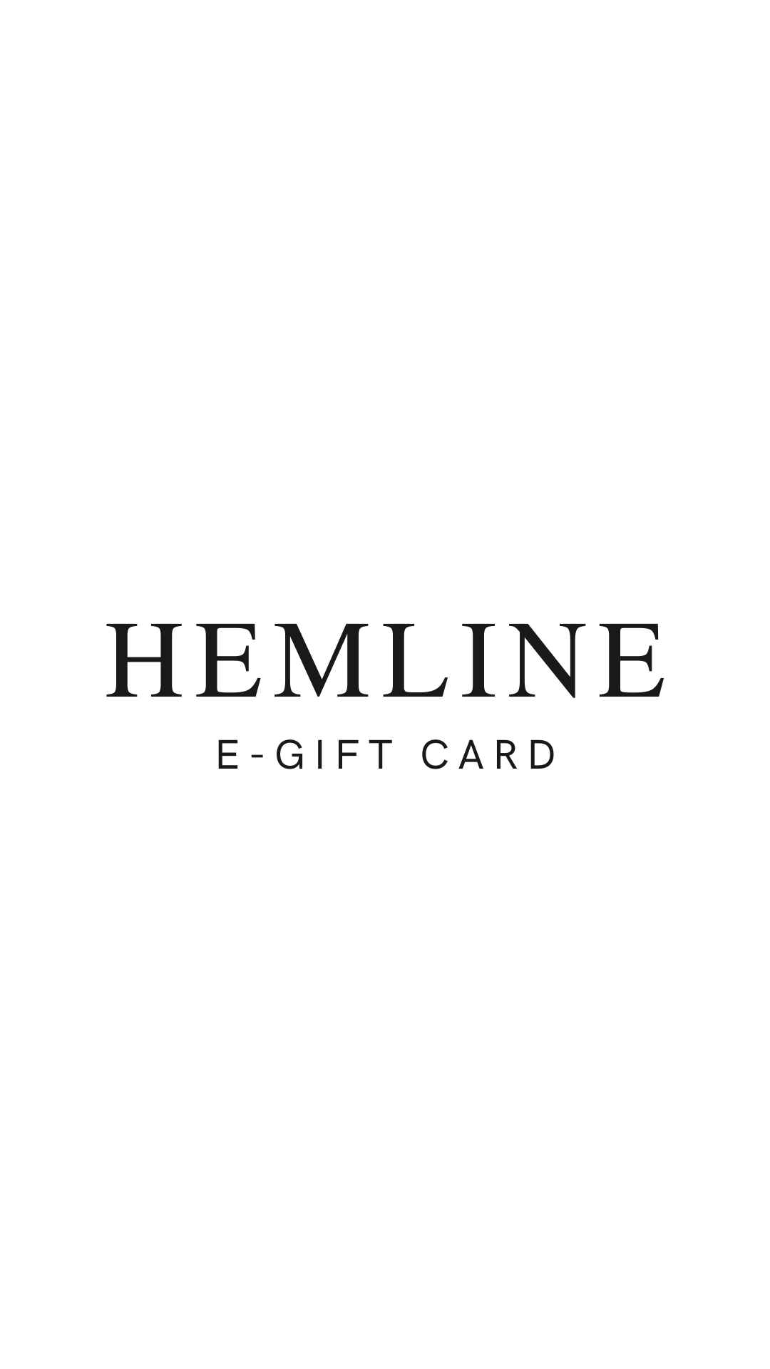 Hemline River Oaks E-Gift Card
